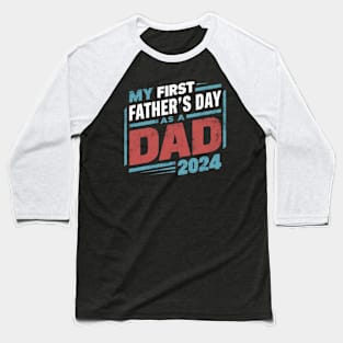 First Time Dad Est 2024 Fathers Day Baseball T-Shirt